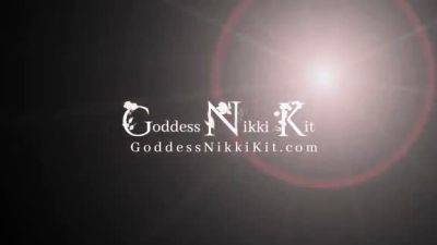 Goddess Nikki Kit - Be My Virgin Cum Slut Whore CEI - drtuber.com